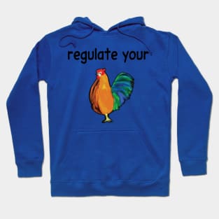 chicken regulate your Supporting Tags Hoodie